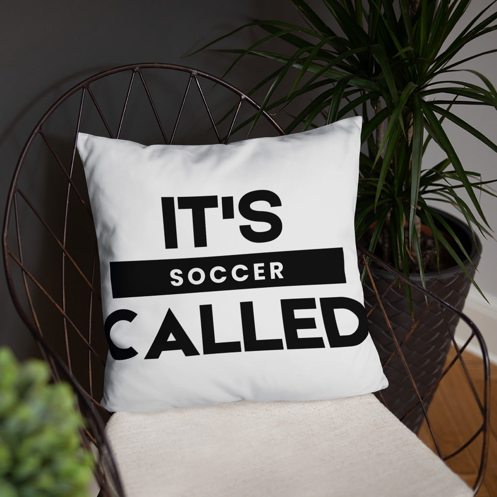 It's Called Soccer - Basic Pillow