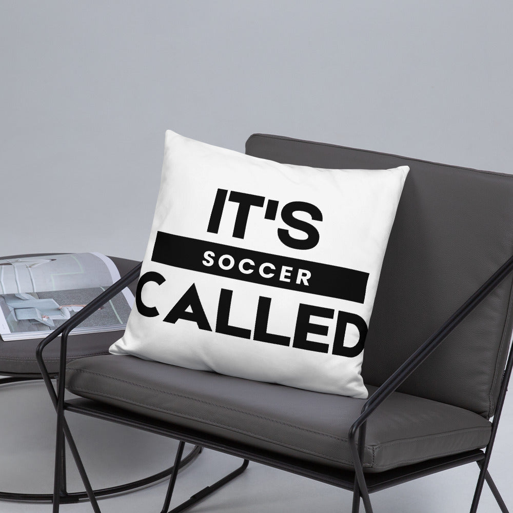 It's Called Soccer - Basic Pillow