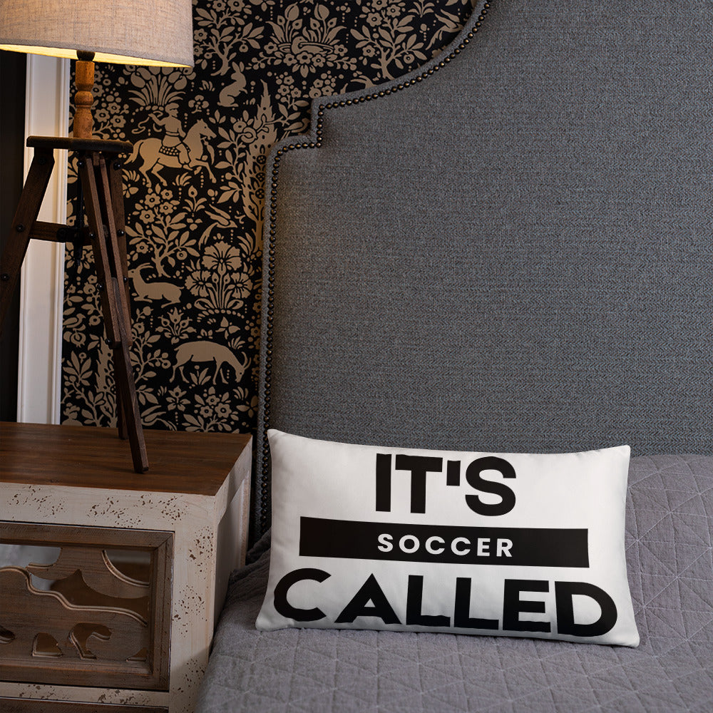 It's Called Soccer - Basic Pillow