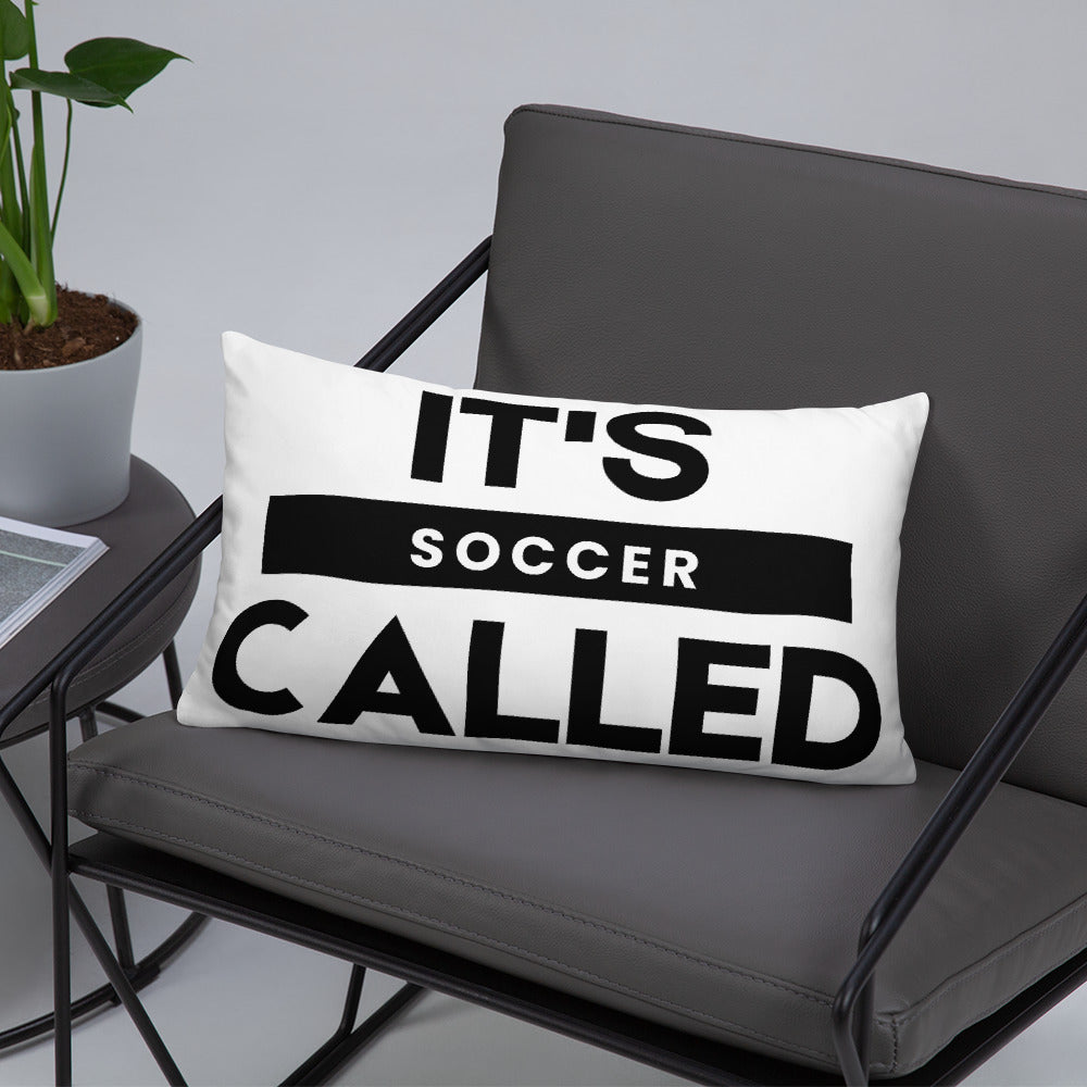 It's Called Soccer - Basic Pillow