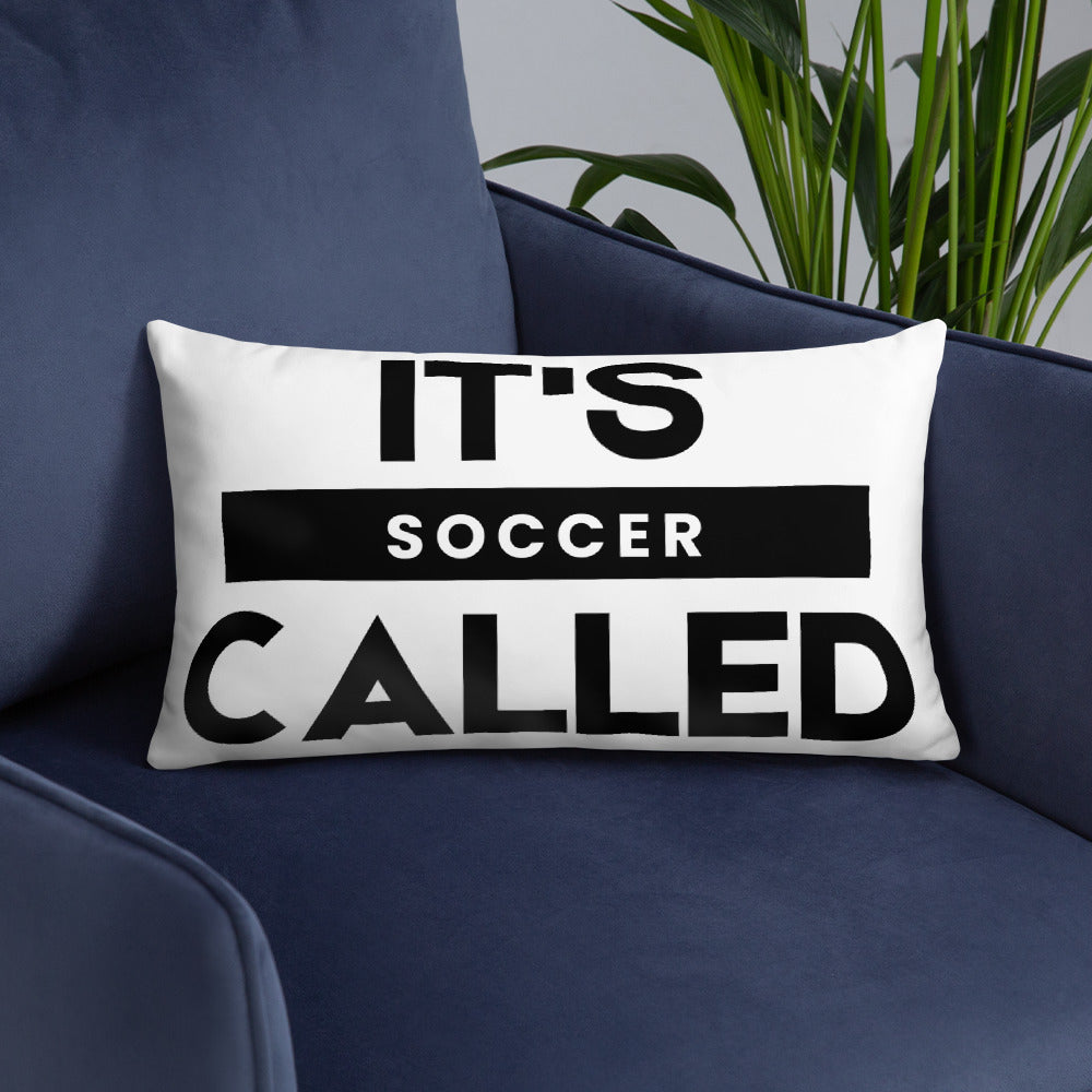 It's Called Soccer - Basic Pillow