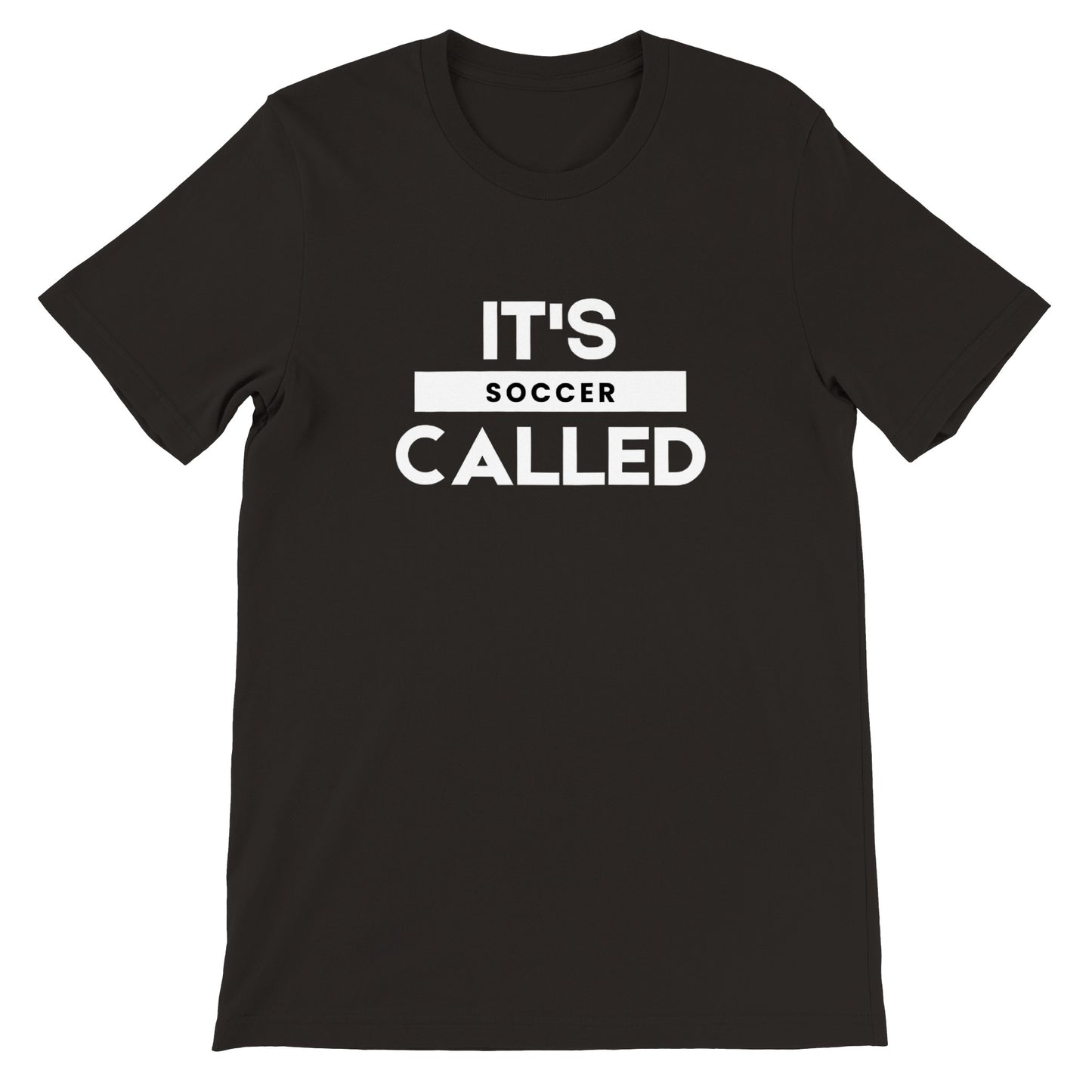 It's Called Soccer - Premium Unisex Crewneck T-shirt