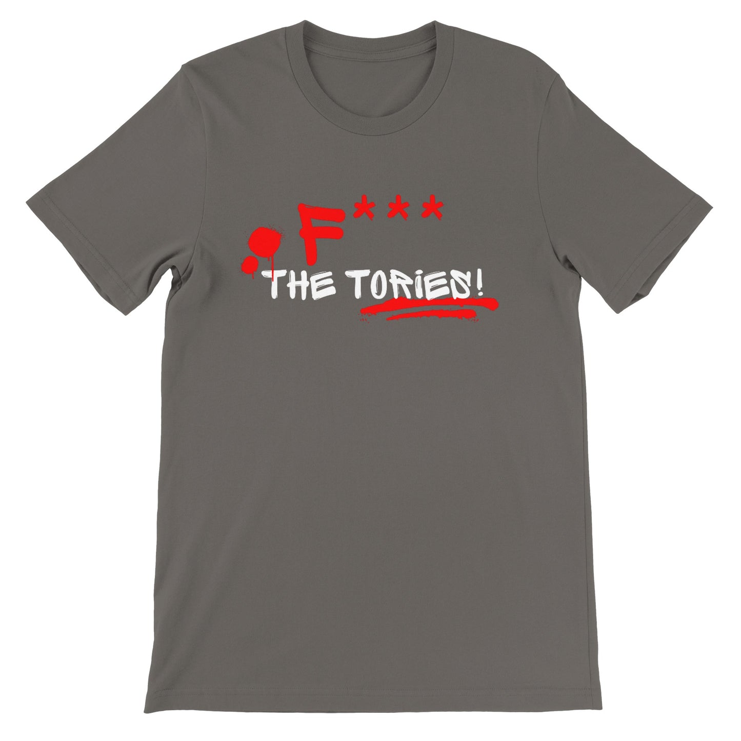 F*** The Tories - Premium Unisex Crewneck T-shirt