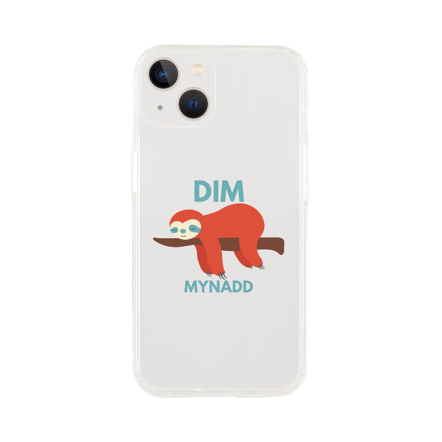 Dim Mynadd - Clear case