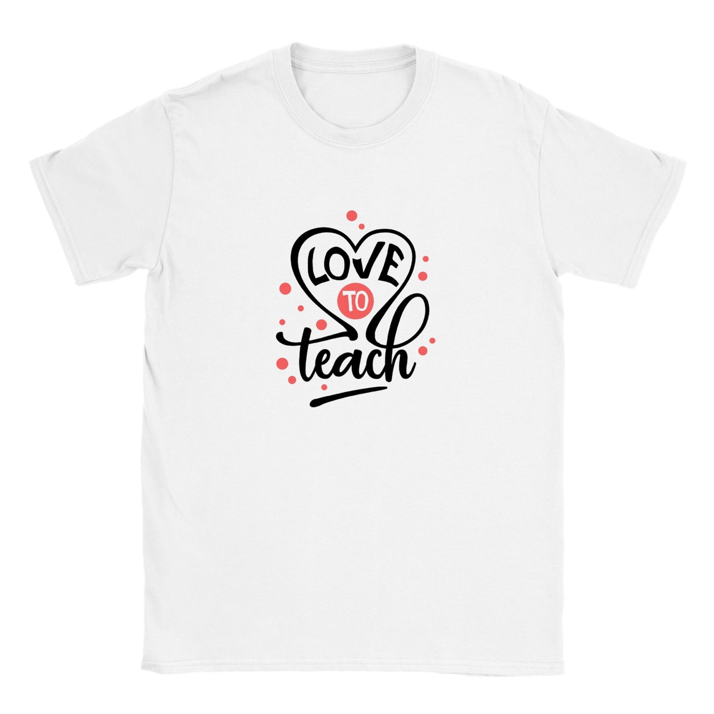 Love To Teach - Classic Unisex Crewneck T-shirt