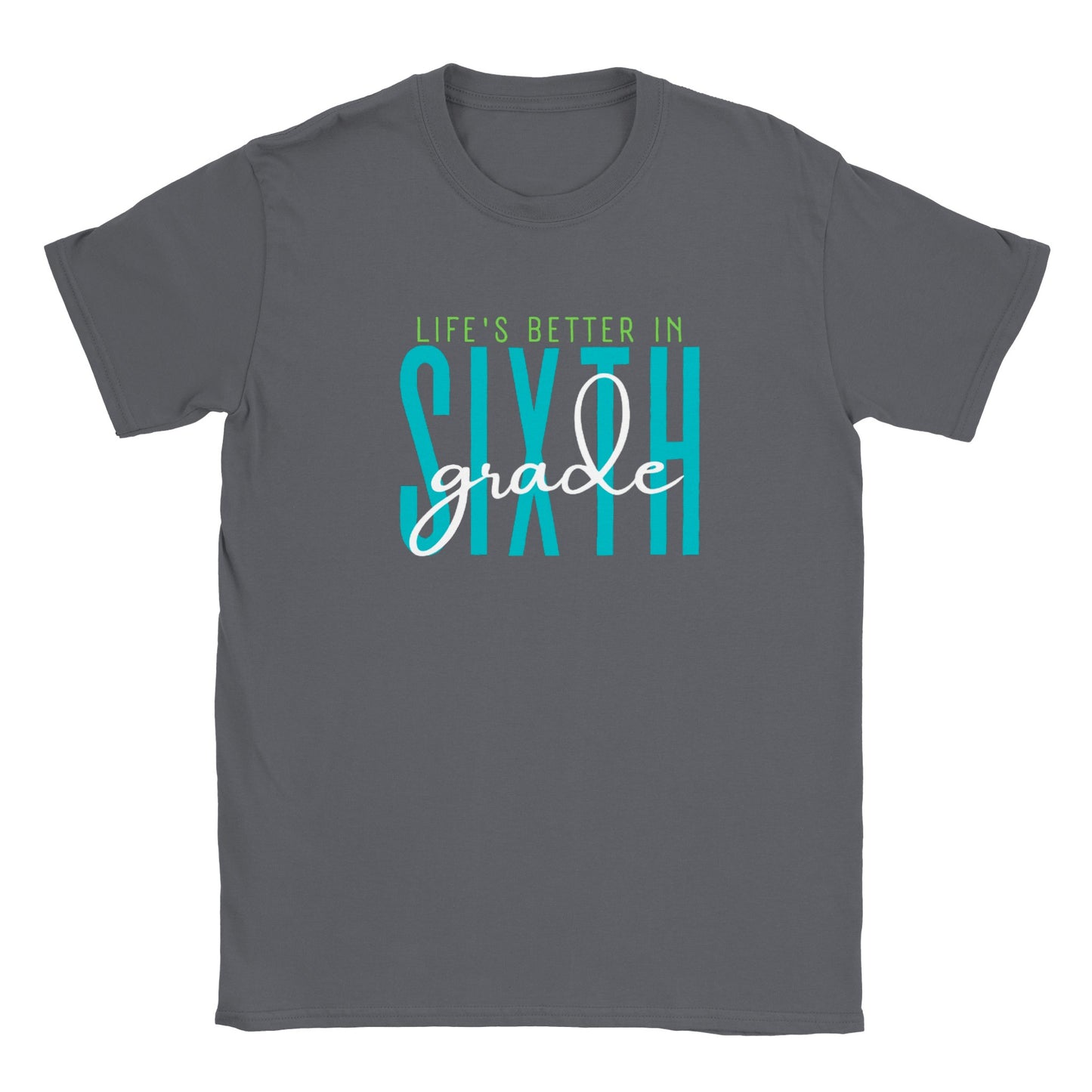 Sixth Grade - Classic Unisex Crewneck T-shirt