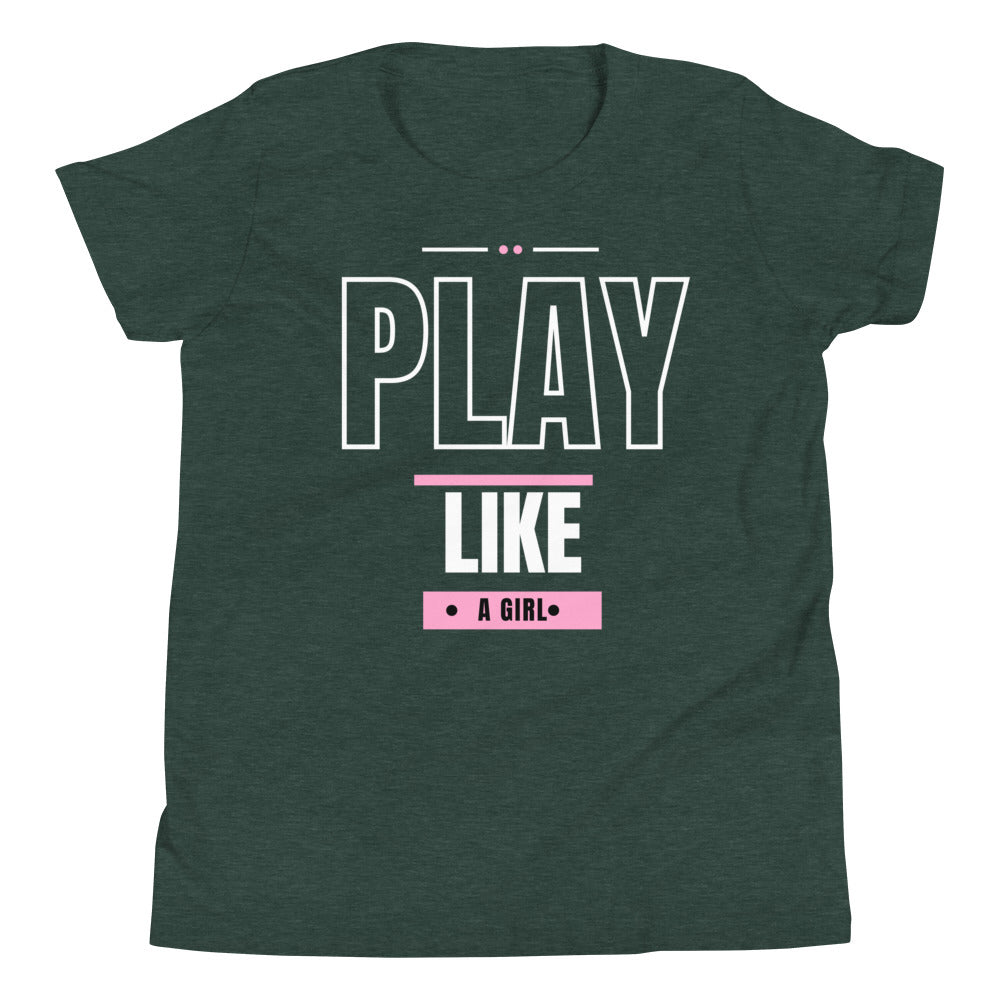 Play Like A Girl - Youth Short Sleeve T-Shirt