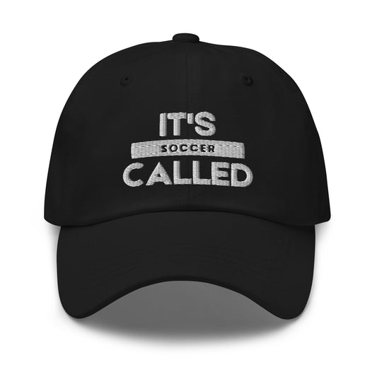 It's Called Soccer - Dad hat