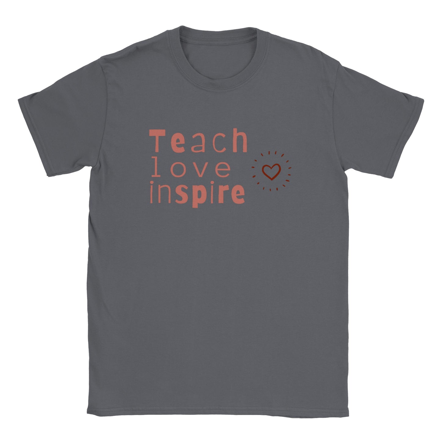 Teach, Love, Inspire - Classic Unisex Crewneck T-shirt